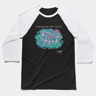 Connecting Heart and Spirit Baseball T-Shirt